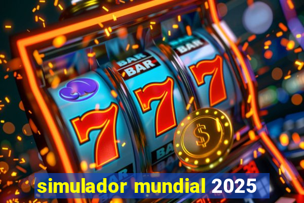 simulador mundial 2025